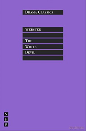 The White Devil (NHB Drama Classics): 16 [KSIĄŻKA]