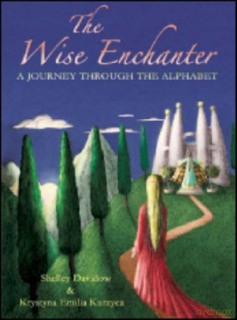 The Wise Enchanter: A Journey Through the Alphabet [KSIĄŻKA]