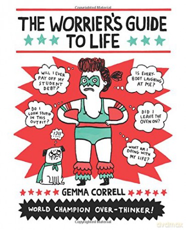 The Worrier's Guide to Life - Gemma Correll [KSIĄŻKA]