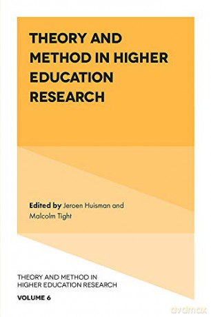 Theory and Method in Higher Education Research (Theory and Method in Higher Education Research (6)) [KSIĄŻKA]