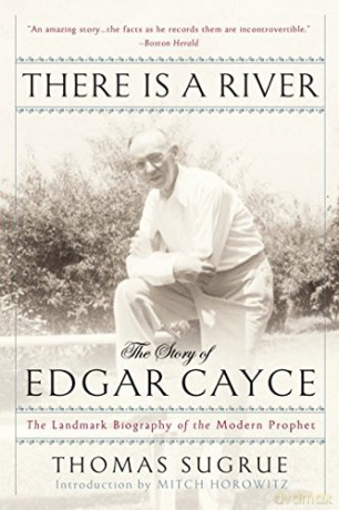 There Is A River: The Story of Edgar Cayce [KSIĄŻKA]