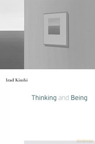 Thinking and Being - Irad Kimhi [KSIĄŻKA]