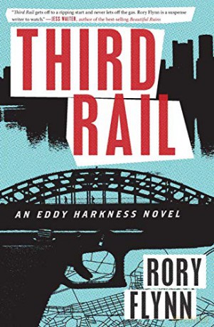 Third Rail: An Eddy Harkness Novel (Eddy Harkness Novels) - Rory Flynn [KSIĄŻKA]