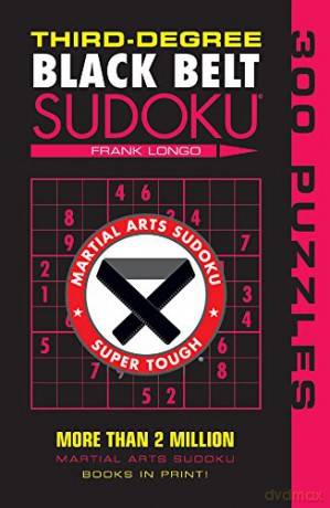 Third-Degree Black Belt Sudoku (Martial Arts Suduko) (Martial Arts Suduko Series) [KSIĄŻKA]