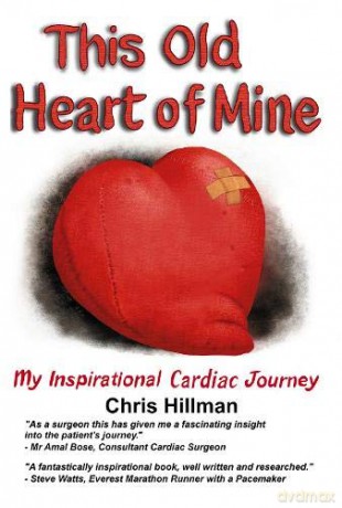 This Old Heart of Mine: My Inspirational Cardiac Journey [KSIĄŻKA]