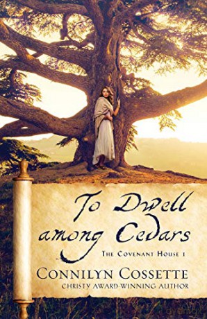 To Dwell among Cedars: 1 (The Covenant House) [KSIĄŻKA]