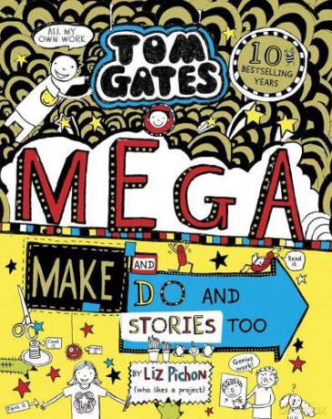 Tom Gates: Mega Make and Do and Stories Too! - Liz Pichon [KSIĄŻKA]