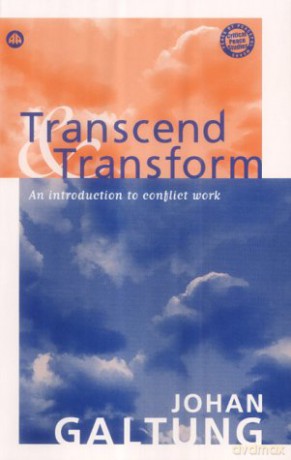 Transcend and Transform: An Introduction to Conflict Work (Critical Peace Studies) - Johan Galtung [KSIĄŻKA]