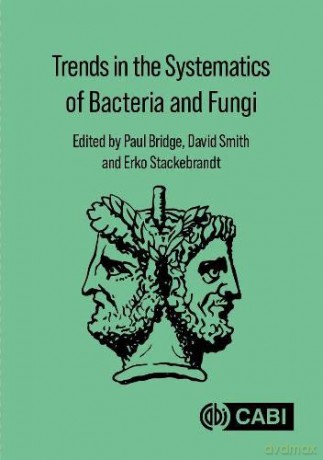 Trends in the Systematics of Bacteria and Fungi [KSIĄŻKA]