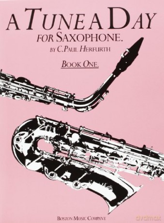 Tune a Day Saxophone: Bk. 1 (A tune a day): Book 1 - C. Paul Herfurth [KSIĄŻKA]