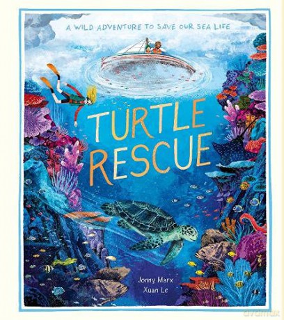Turtle Rescue: A Wild Adventure to Save Our Sea Life - Xuan Le [KSIĄŻKA]