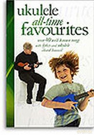 Ukulele All-time Favourites [KSIĄŻKA]