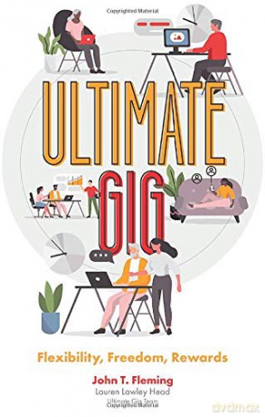 Ultimate Gig: Flexibility, Freedom, Rewards [KSIĄŻKA]