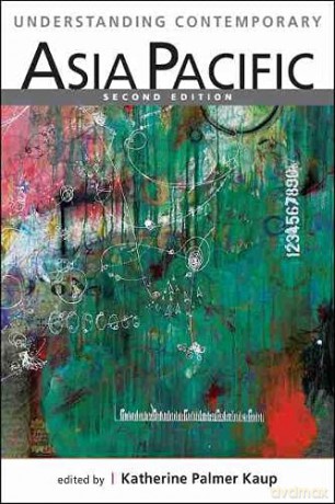 Understanding Contemporary Asia Pacific (Understanding: Introductions to the States and Regions of the Contemporary World) [KSIĄŻKA]