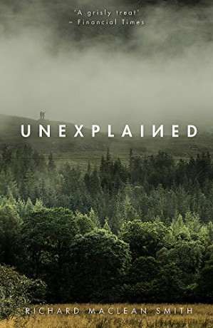 Unexplained: Based on the 'world's spookiest podcast' - Richard MacLean Smith [KSIĄŻKA]