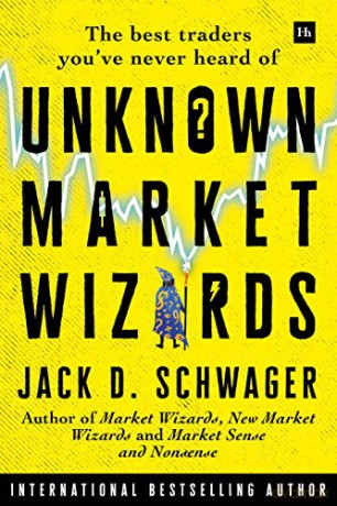 Unknown Market Wizards: The best traders you've never heard of [KSIĄŻKA]