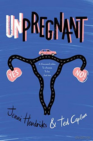 Unpregnant - Jenni Hendriks [KSIĄŻKA]