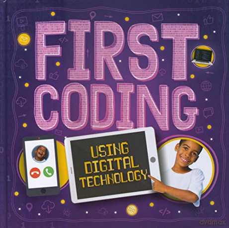 Using Digital Technology (First Coding) [KSIĄŻKA]