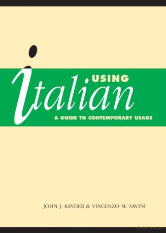 Using Italian: A Guide to Contemporary Usage - J Kinder [KSIĄŻKA]