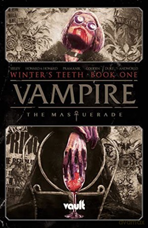 Vampire: The Masquerade Volume 1: Winter's Teeth - Tim Seeley [KSIĄŻKA]