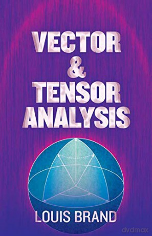 Vector and Tensor Analysis (Dover Books on Mathematics) - Louis Brand [KSIĄŻKA]
