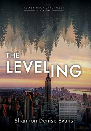 Velvet Moon Chronicles: The Leveling (I) - Shannon Denise Evans [KSIĄŻKA]