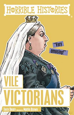 Vile Victorians (Horrible Histories) - Terry Deary [KSIĄŻKA]