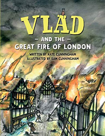 Vlad and the Great Fire of London (Vlad the Flea in History) - Kate Cunningham [KSIĄŻKA]