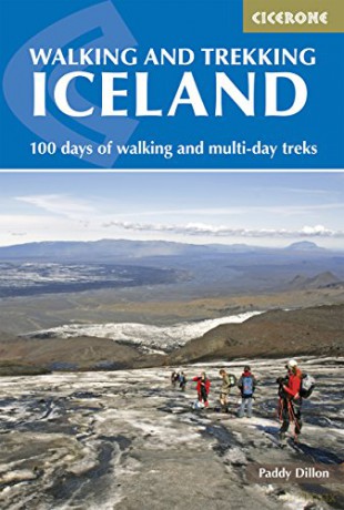 Walking and Trekking in Iceland: 100 days of walking and multi-day treks (Cicerone Walking Guide) [KSIĄŻKA]