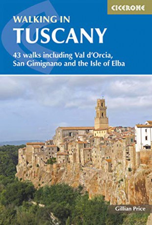 Walking in Tuscany: 43 walks including Val d'Orcia, San Gimignano and the Isle of Elba (International Walking) [KSIĄŻKA]