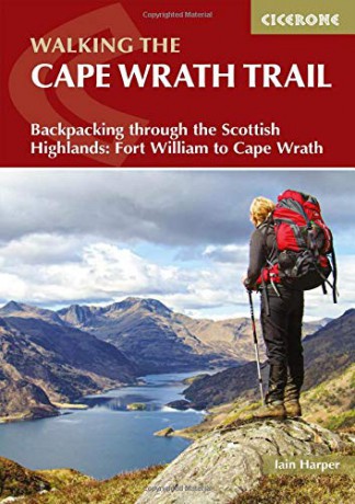 Walking the Cape Wrath Trail: Backpacking through the Scottish Highlands: Fort William to Cape Wrath [KSIĄŻKA]