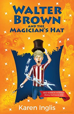 Walter Brown and the Magician's Hat - Karen Inglis [KSIĄŻKA]