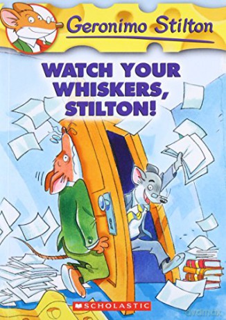 Watch Your Whiskers #17: Watch Your Whiskers, Stilton! (Geronimo Stilton) - Geronimo Stilton [KSIĄŻKA]