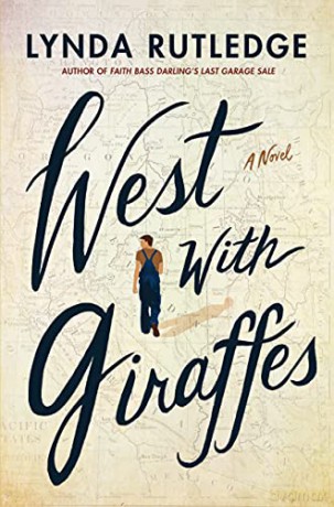 West with Giraffes: A Novel - Lynda Rutledge [KSIĄŻKA]