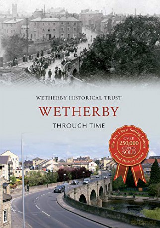 Wetherby Through Time [KSIĄŻKA]
