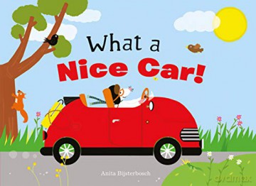 What a Nice Car! - Anita Bijsterbosch [KSIĄŻKA]