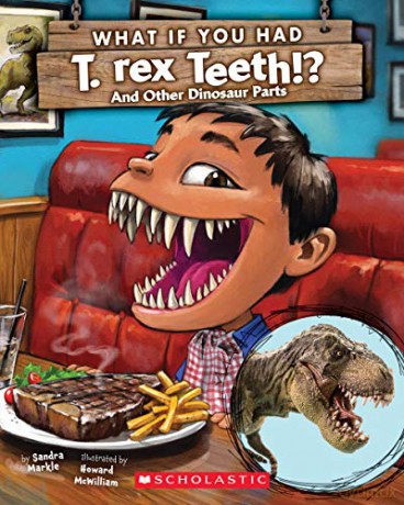 What If You Had T. Rex Teeth And Other Dinosaur Parts - Sandra Markle [KSIĄŻKA]