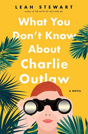 What You Don't Know About Charlie Outlaw - Leah Stewart [KSIĄŻKA]