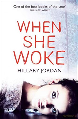 When She Woke - Hillary Jordan [KSIĄŻKA]