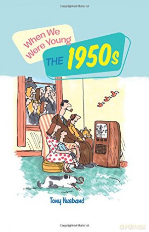 When We Were Young: the 1950s [KSIĄŻKA]