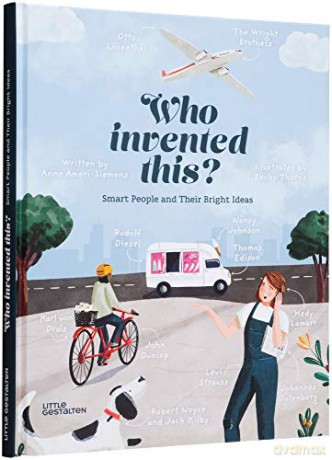 Who Invented This: Smart People and Their Bright Ideas [KSIĄŻKA]