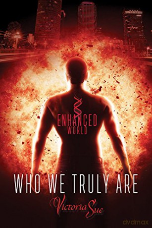 Who We Truly Are: 2 (Enhanced World) - Victoria Sue [KSIĄŻKA]