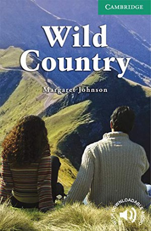 Wild Country Level 3: Lower Intermediate (Cambridge English Readers) - Margaret Johnson [KSIĄŻKA]