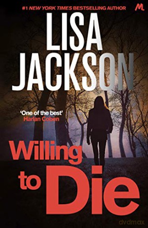 Willing to Die: An absolutely gripping crime thriller with shocking twists (Montana Mysteries) - Lisa Jackson [KSIĄŻKA]