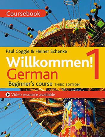 Willkommen! 1 (Third edition) German Beginner's course: Coursebook - Heiner Schenke [KSIĄŻKA]