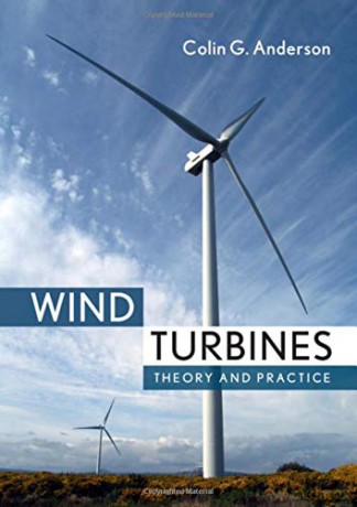 Wind Turbines: Theory and Practice - Colin Anderson [KSIĄŻKA]