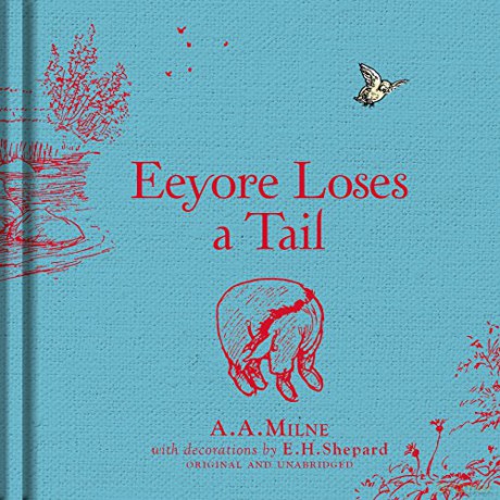 Winnie-the-Pooh: Eeyore Loses a Tail (Winnie the Pooh Classics) - A. A. Milne [KSIĄŻKA]