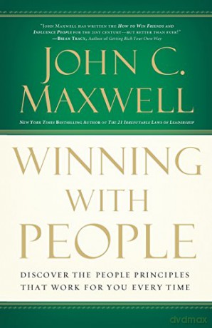 Winning with People: Discover the People Principles That Work for You Every Time [KSIĄŻKA]