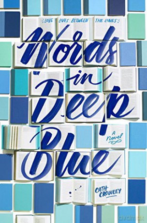 Words in Deep Blue - Cath Crowley [KSIĄŻKA]