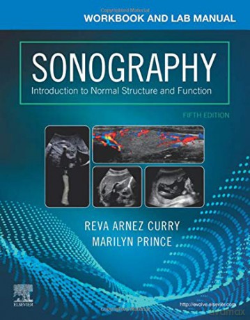 Workbook and Lab Manual for Sonography: Introduction to Normal Structure and Function - Reva Arnez Curry [KSIĄŻKA]